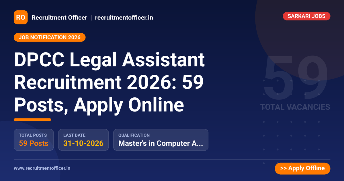 DPCC Legal Assistant Recruitment 2026: 59 Posts, Apply Online 1 DPCC Legal Assistant Recruitment 2026: 59 Posts, Apply Online - NRAI nrai.in