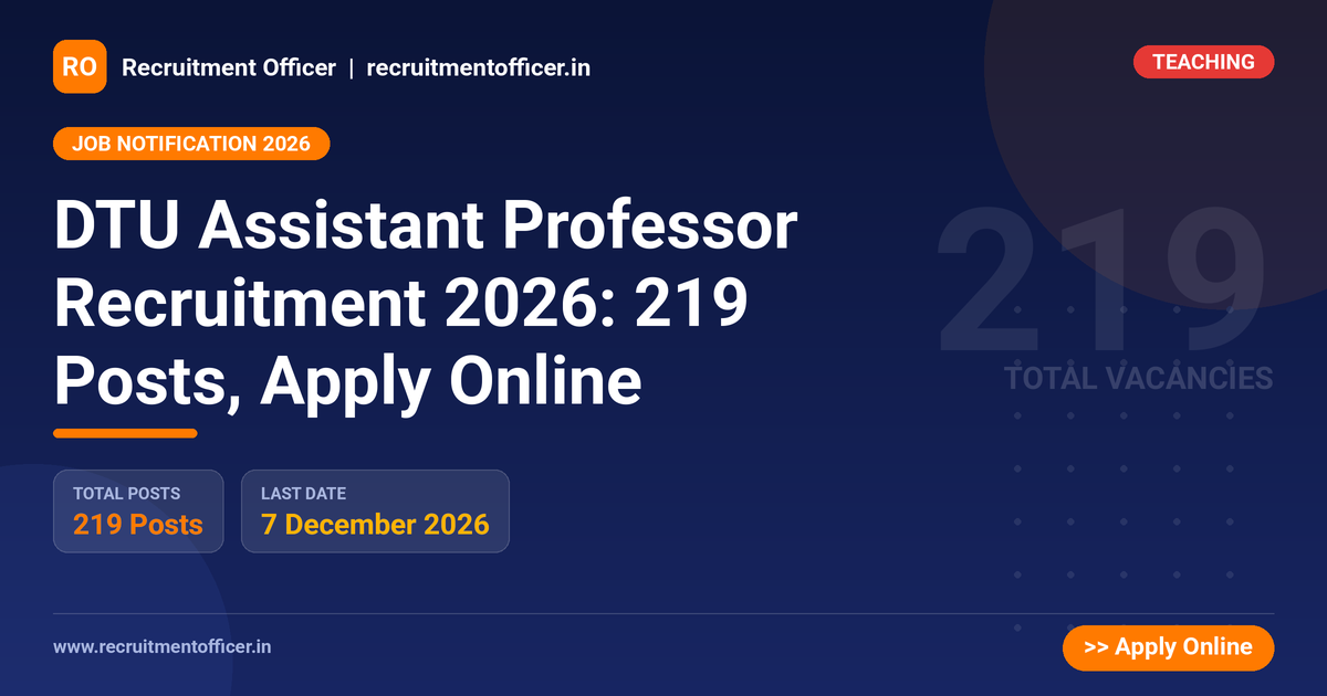 DTU Assistant Professor Recruitment 2026: 219 Posts, Apply Online - NRAI nrai.in