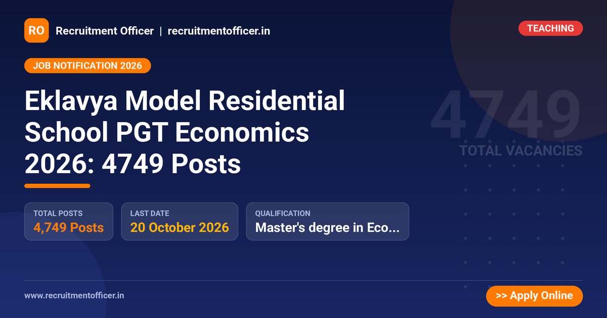 Eklavya Model Residential School PGT Economics 2026: 4749 Posts - NRAI nrai.in