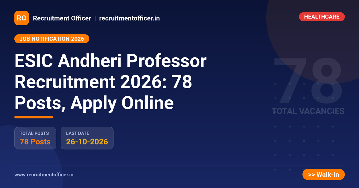 ESIC Andheri Professor Recruitment 2026: 78 Posts, Apply Online 1 ESIC Andheri Professor Recruitment 2026: 78 Posts, Apply Online - NRAI nrai.in
