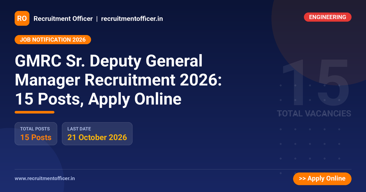 GMRC Sr. Deputy General Manager Recruitment 2026: 15 Posts, Apply Online - NRAI nrai.in