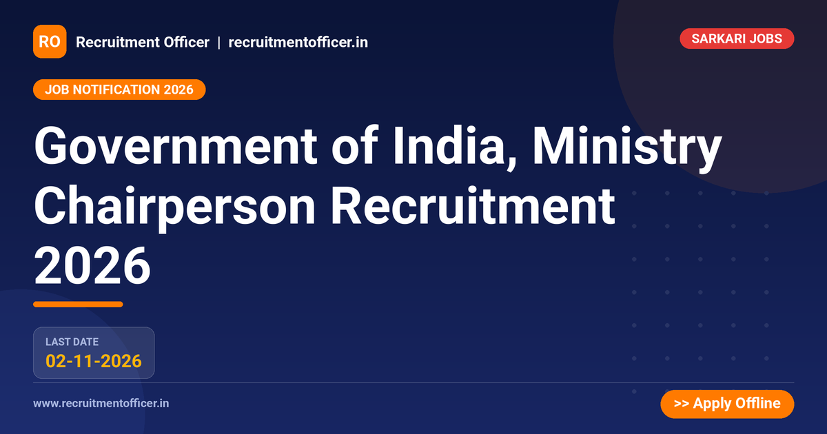 Government of India, Ministry Chairperson Recruitment 2026 1 Government of India, Ministry Chairperson Recruitment 2026 - NRAI nrai.in