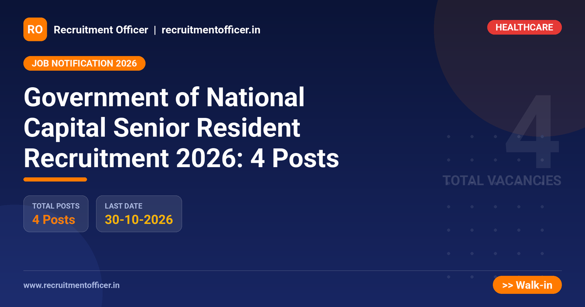 Government of National Capital Senior Resident Recruitment 2026: 4 Posts - NRAI nrai.in
