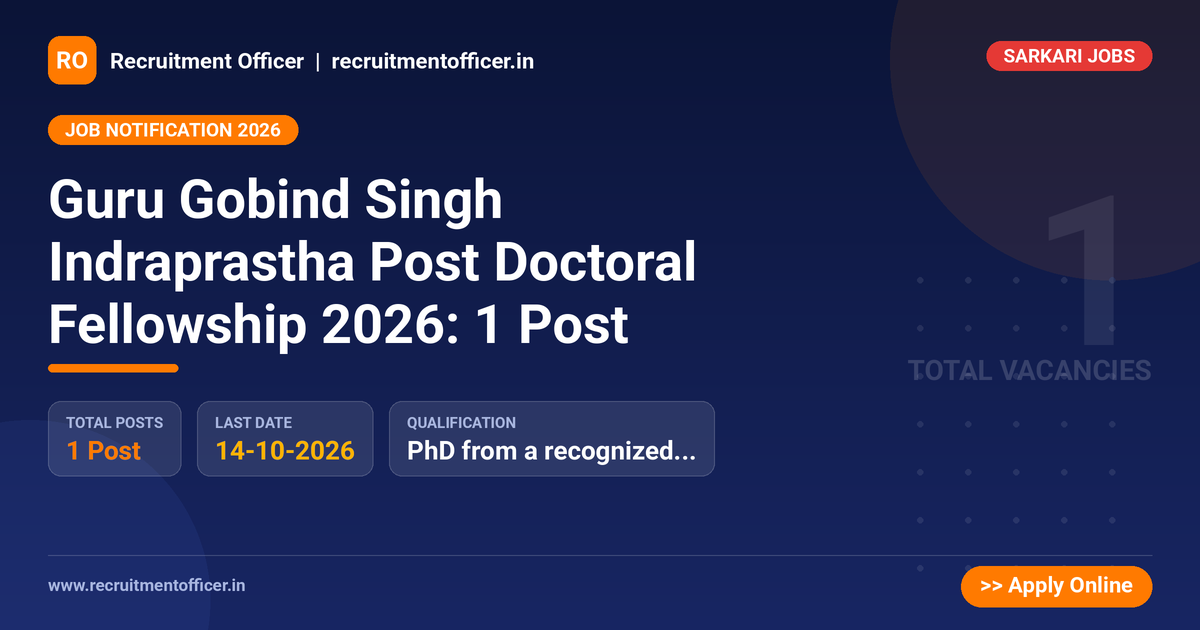 Guru Gobind Singh Indraprastha Post Doctoral Fellowship 2026: 1 Post 1 Guru Gobind Singh Indraprastha Post Doctoral Fellowship 2026: 1 Post - NRAI nrai.in
