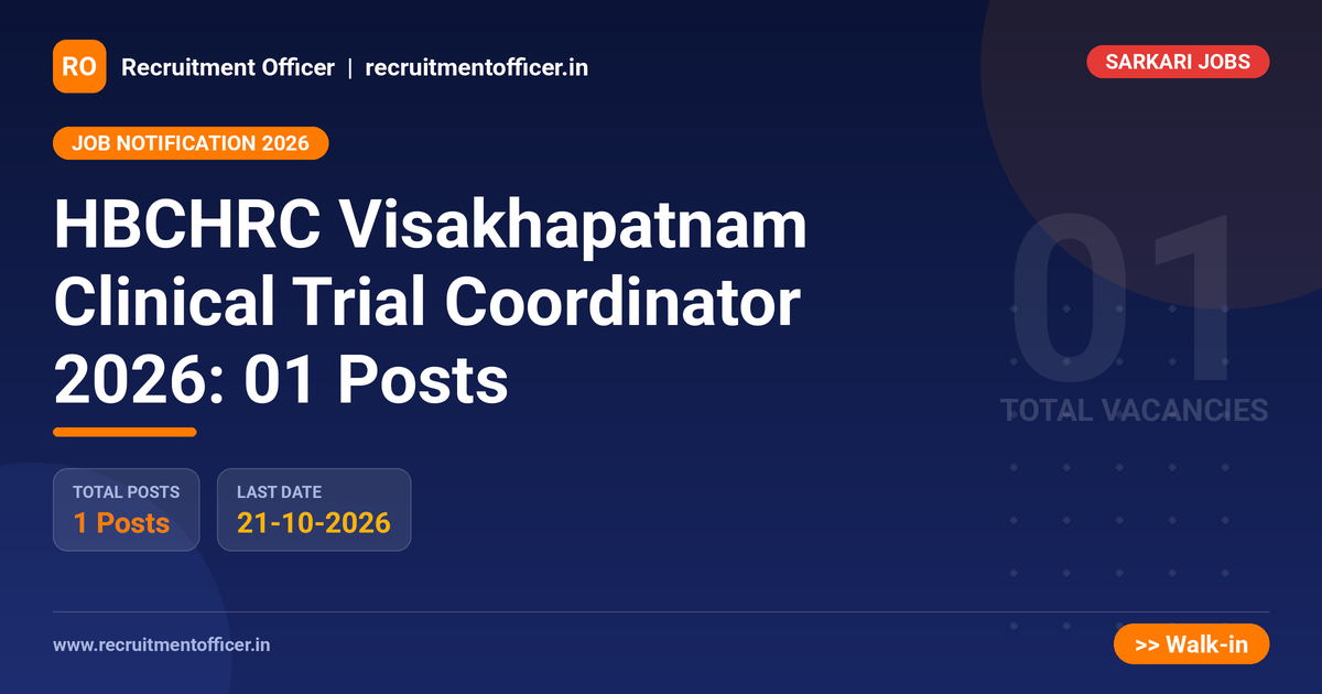 HBCHRC Visakhapatnam Clinical Trial Coordinator 2026: 01 Posts - NRAI nrai.in