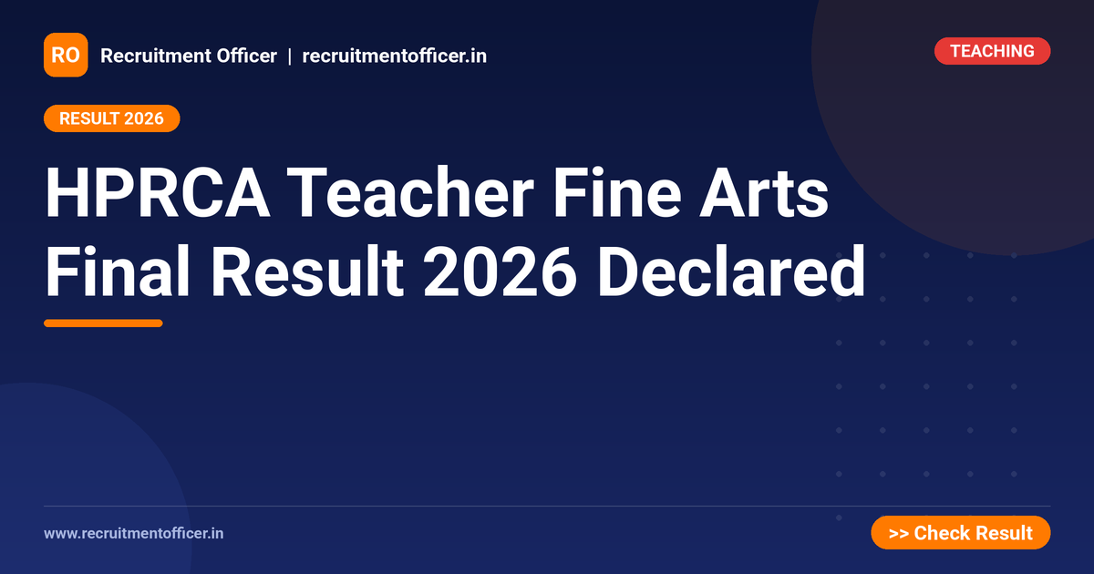 HPRCA Teacher Fine Arts Final Result 2026 Declared - NRAI nrai.in