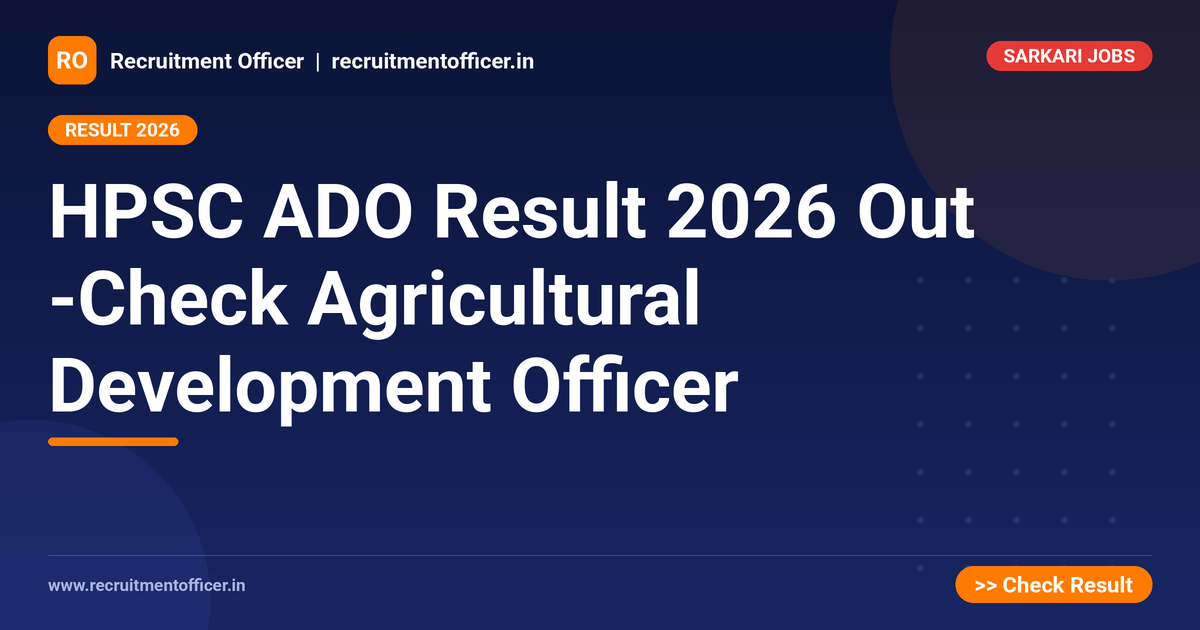 HPSC ADO Result 2026 Out -Check Agricultural Development Officer - NRAI nrai.in