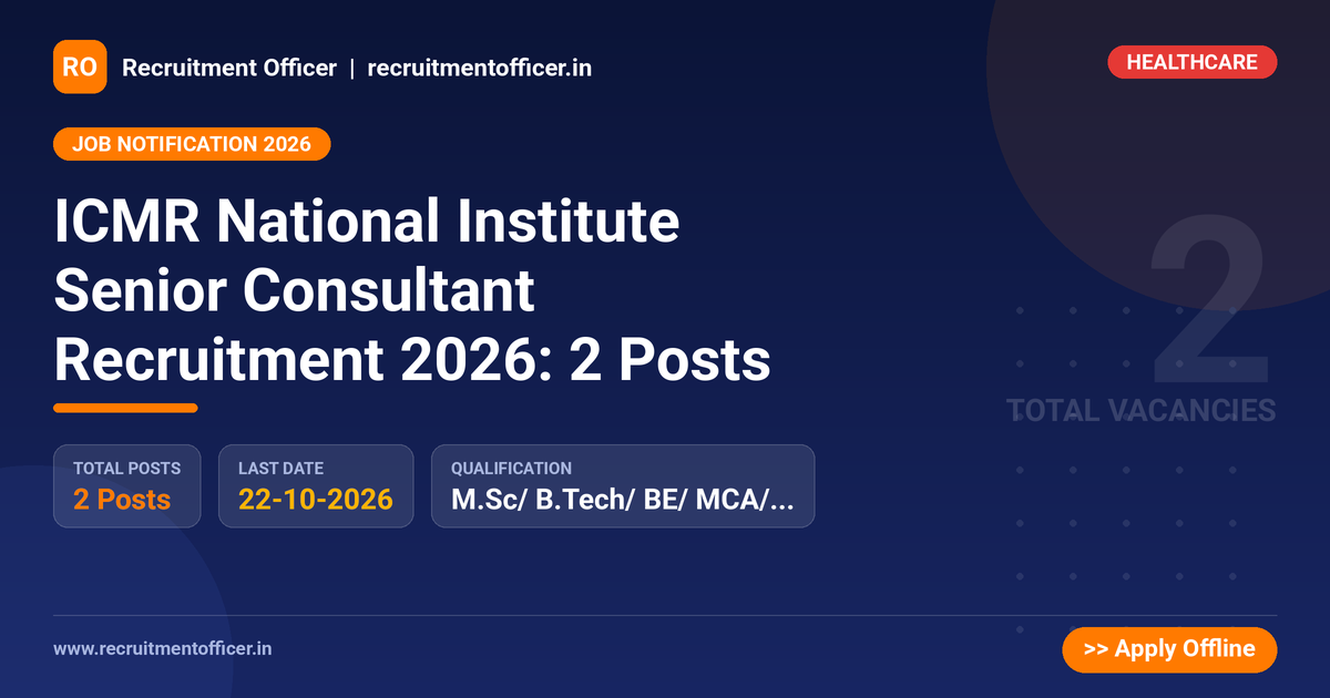 ICMR National Institute Senior Consultant Recruitment 2026: 2 Posts 1 ICMR National Institute Senior Consultant Recruitment 2026: 2 Posts - NRAI nrai.in