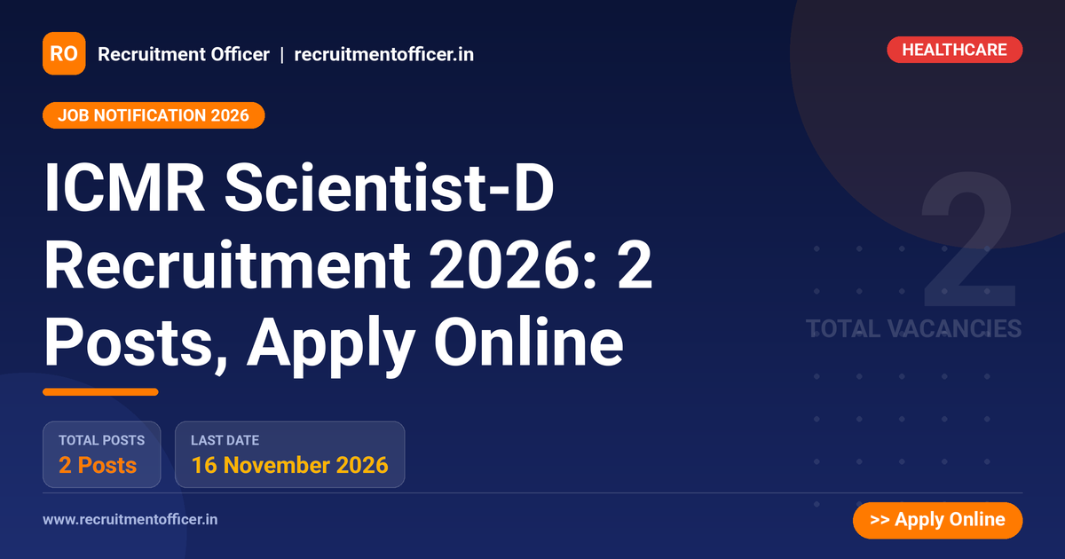 ICMR Scientist-D Recruitment 2026: 2 Posts, Apply Online 1 ICMR Scientist-D Recruitment 2026: 2 Posts, Apply Online - NRAI nrai.in