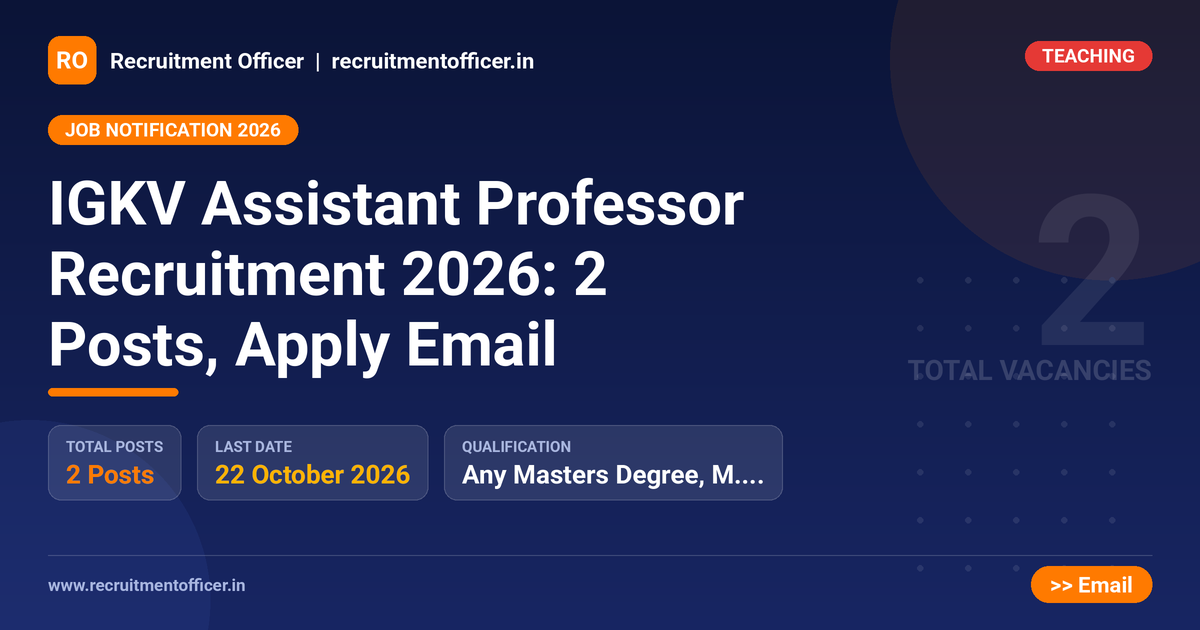IGKV Assistant Professor Recruitment 2026: 2 Posts, Apply Email 1 IGKV Assistant Professor Recruitment 2026: 2 Posts, Apply Email - NRAI nrai.in