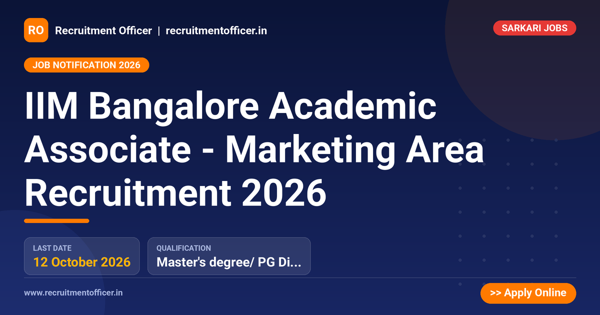 IIM Bangalore Academic Associate - Marketing Area Recruitment 2026 1 IIM Bangalore Academic Associate - Marketing Area Recruitment 2026 - NRAI nrai.in