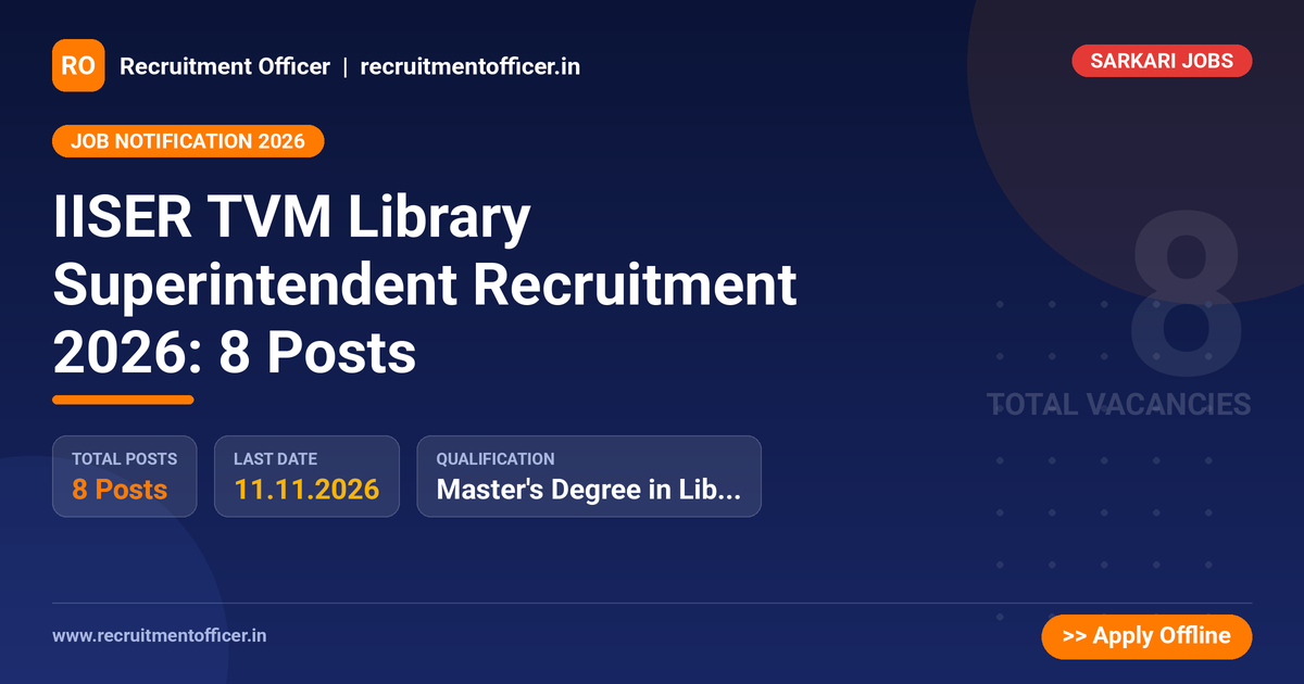 IISER TVM Library Superintendent Recruitment 2026: 8 Posts - NRAI nrai.in
