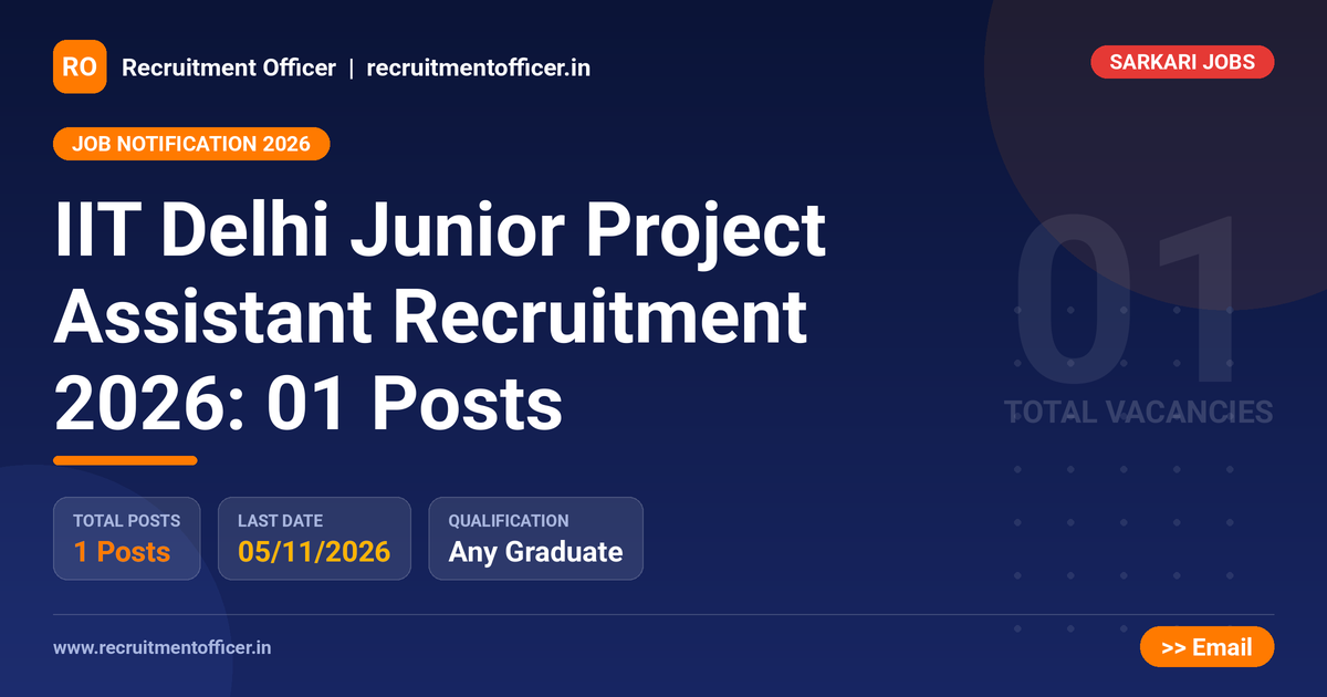 IIT Delhi Junior Project Assistant Recruitment 2026: 01 Posts 1 IIT Delhi Junior Project Assistant Recruitment 2026: 01 Posts - NRAI nrai.in