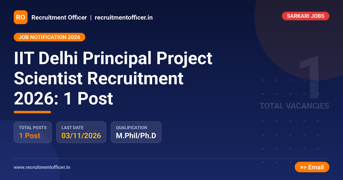 IIT Delhi Principal Project Scientist Recruitment 2026: 1 Post 1 IIT Delhi Principal Project Scientist Recruitment 2026: 1 Post - NRAI nrai.in