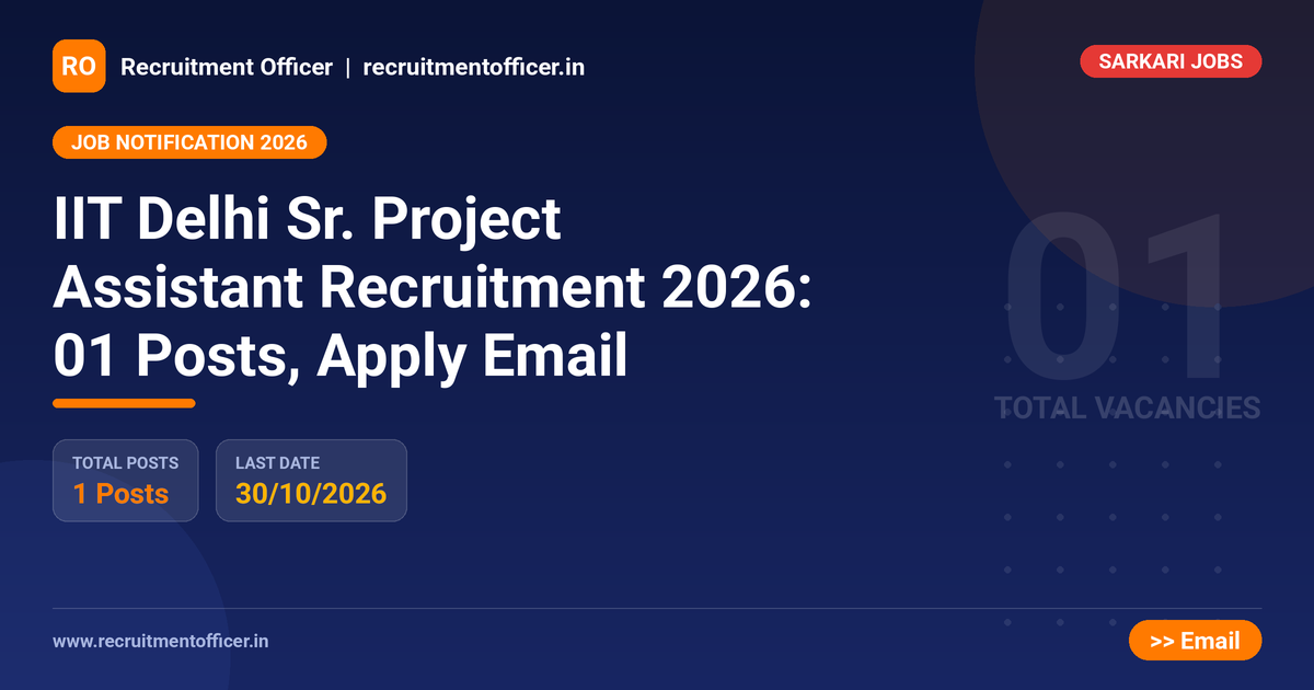 IIT Delhi Sr. Project Assistant Recruitment 2026: 01 Posts, Apply Email - NRAI nrai.in