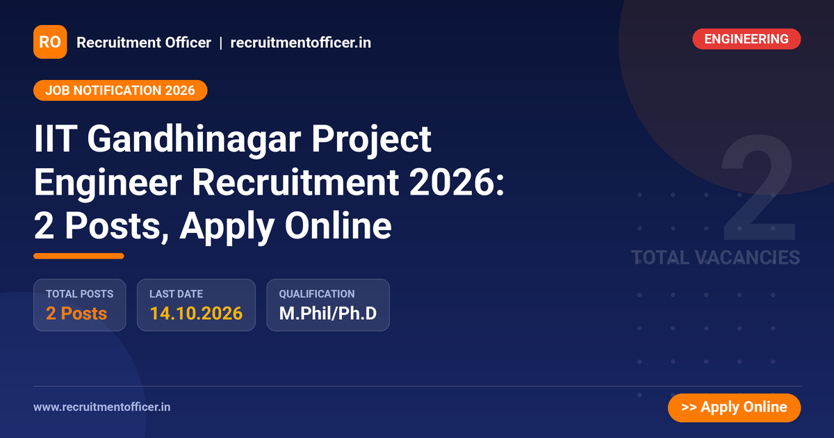 IIT Gandhinagar Project Engineer Recruitment 2026: 2 Posts, Apply Online 1 IIT Gandhinagar Project Engineer Recruitment 2026: 2 Posts, Apply Online - NRAI nrai.in