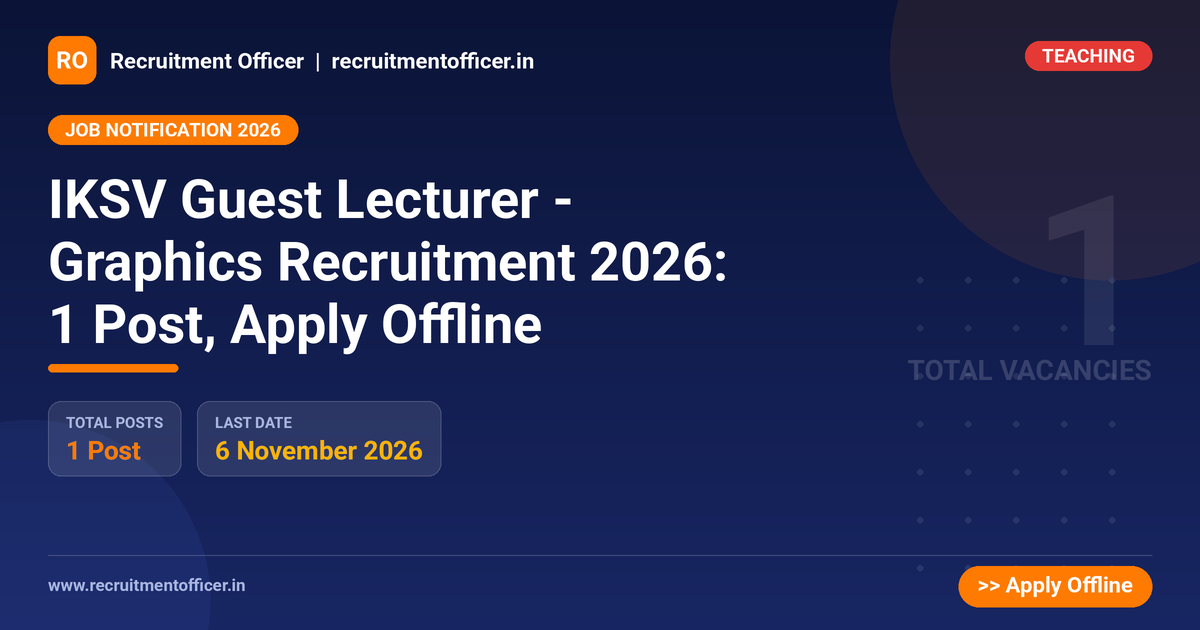 IKSV Guest Lecturer - Graphics Recruitment 2026: 1 Post, Apply Offline 1 IKSV Guest Lecturer - Graphics Recruitment 2026: 1 Post, Apply Offline - NRAI nrai.in