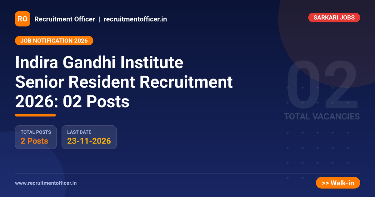 Indira Gandhi Institute Senior Resident Recruitment 2026: 02 Posts 1 Indira Gandhi Institute Senior Resident Recruitment 2026: 02 Posts - NRAI nrai.in