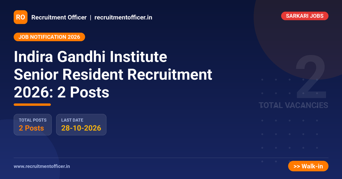Indira Gandhi Institute Senior Resident Recruitment 2026: 2 Posts 1 Indira Gandhi Institute Senior Resident Recruitment 2026: 2 Posts - NRAI nrai.in