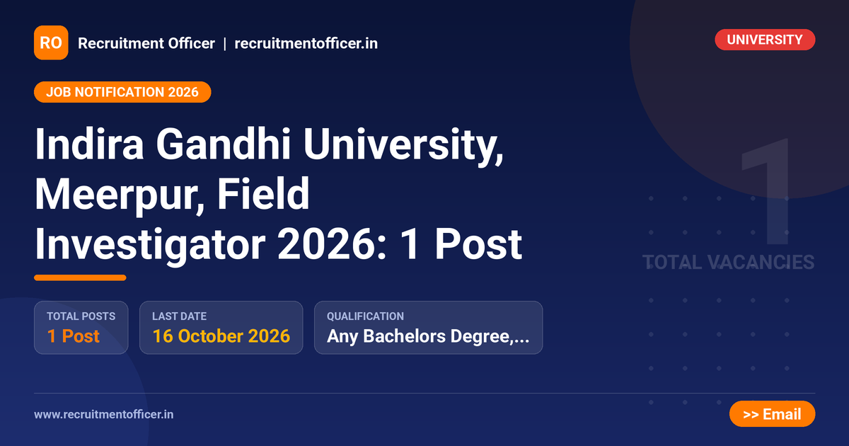 Indira Gandhi University, Meerpur, Field Investigator 2026: 1 Post 1 Indira Gandhi University, Meerpur, Field Investigator 2026: 1 Post - NRAI nrai.in