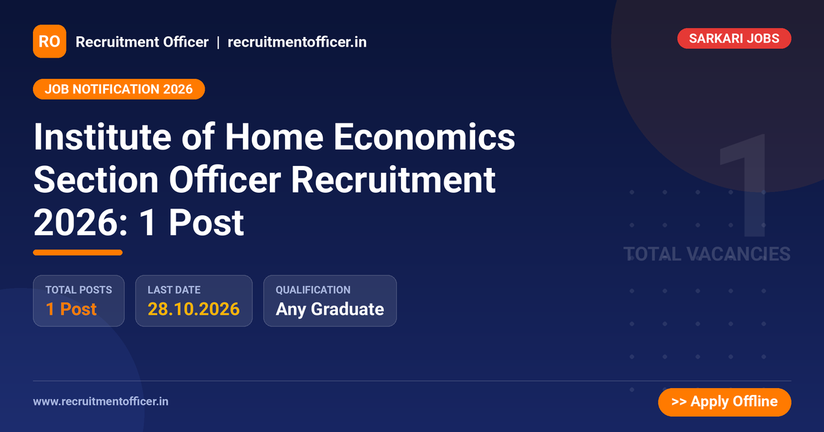 Institute of Home Economics Section Officer Recruitment 2026: 1 Post 1 Institute of Home Economics Section Officer Recruitment 2026: 1 Post - NRAI nrai.in