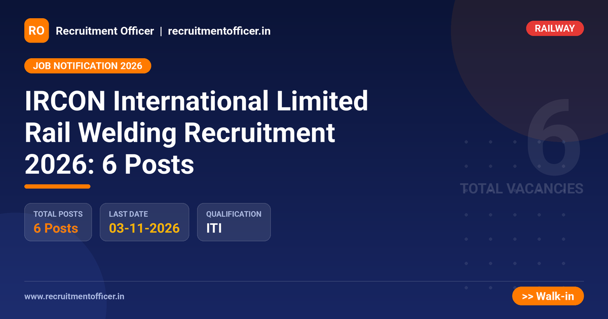 IRCON International Limited Rail Welding Recruitment 2026: 6 Posts 1 IRCON International Limited Rail Welding Recruitment 2026: 6 Posts - NRAI nrai.in