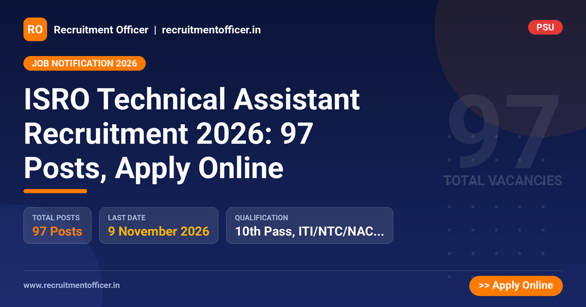 ISRO Technical Assistant Recruitment 2026: 97 Posts, Apply Online 1 ISRO Technical Assistant Recruitment 2026: 97 Posts, Apply Online - NRAI nrai.in