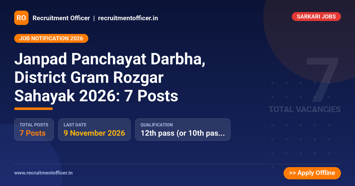 Janpad Panchayat Darbha, District Gram Rozgar Sahayak 2026: 7 Posts 1 Janpad Panchayat Darbha, District Gram Rozgar Sahayak 2026: 7 Posts - Recruitment Officer
