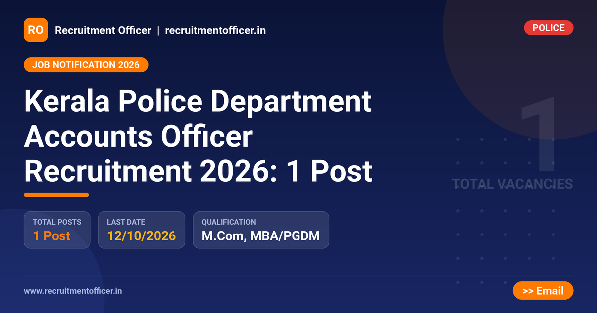 Kerala Police Department Accounts Officer Recruitment 2026: 1 Post - NRAI nrai.in