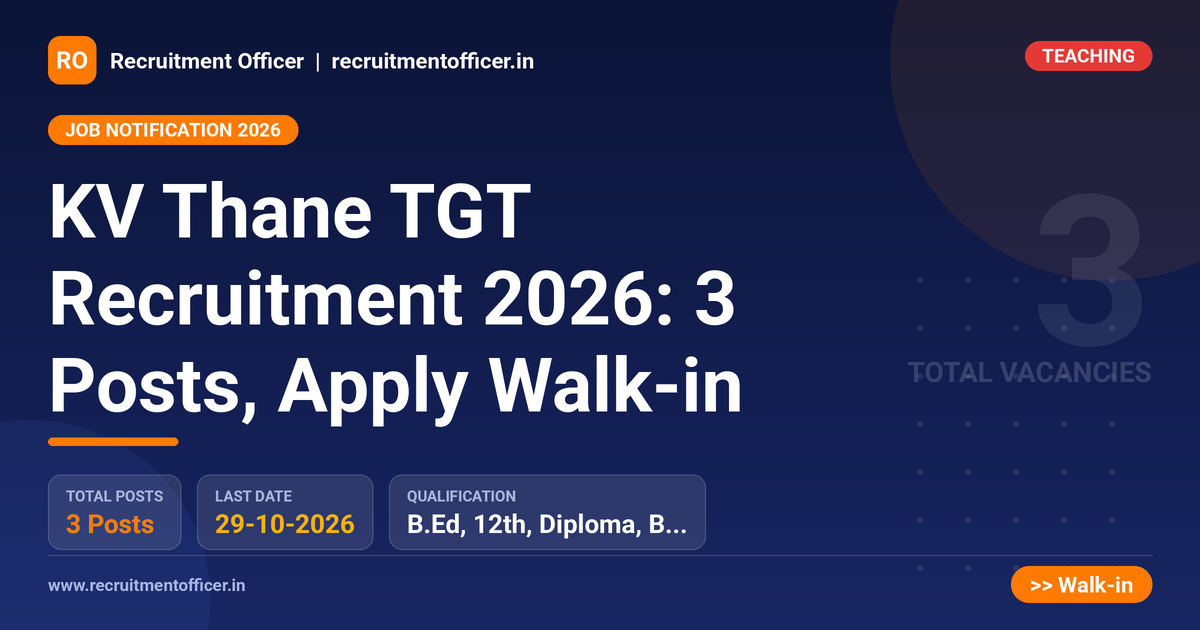 KV Thane TGT Recruitment 2026: 3 Posts, Apply Walk-in 1 KV Thane TGT Recruitment 2026: 3 Posts, Apply Walk-in - NRAI nrai.in