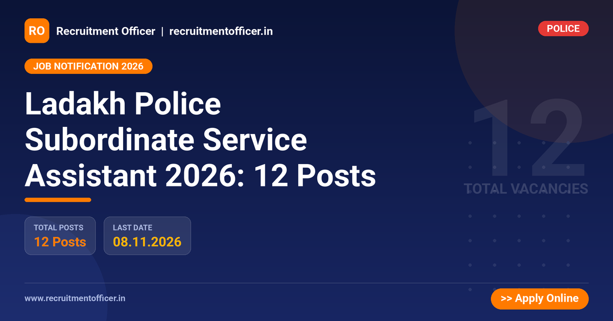 Ladakh Police Subordinate Service Assistant 2026: 12 Posts - NRAI nrai.in
