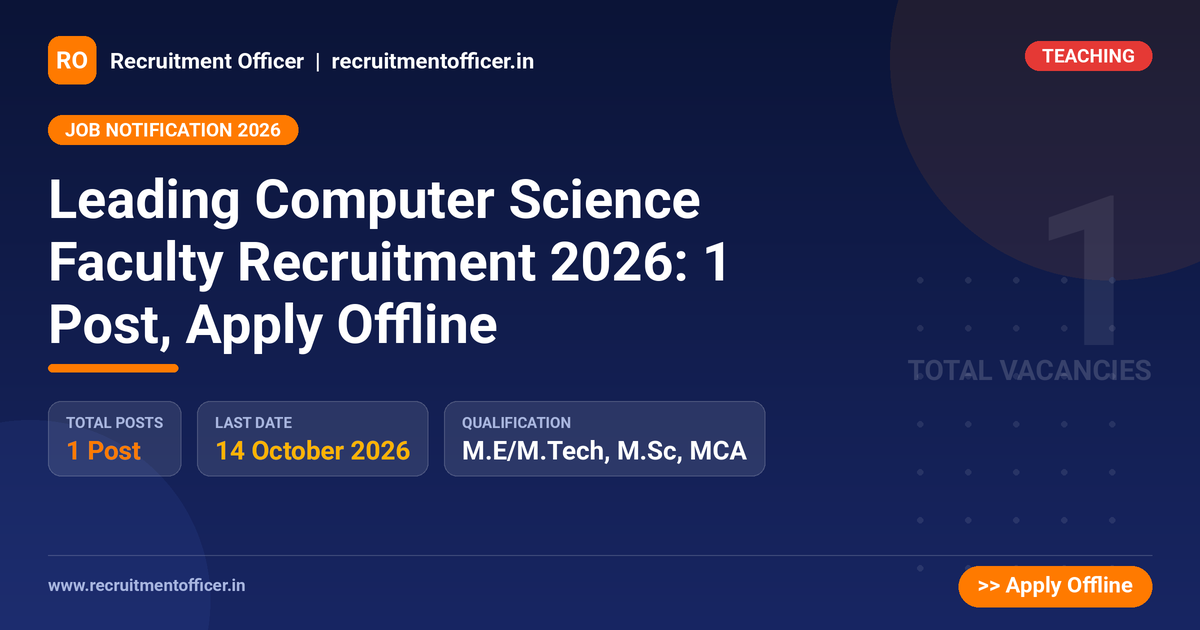Leading Computer Science Faculty Recruitment 2026: 1 Post, Apply Offline 1 Leading Computer Science Faculty Recruitment 2026: 1 Post, Apply Offline - NRAI nrai.in