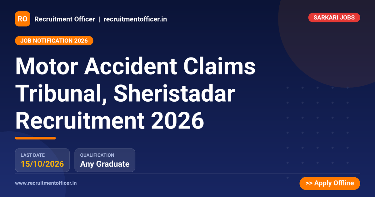 Motor Accident Claims Tribunal, Sheristadar Recruitment 2026 - NRAI nrai.in