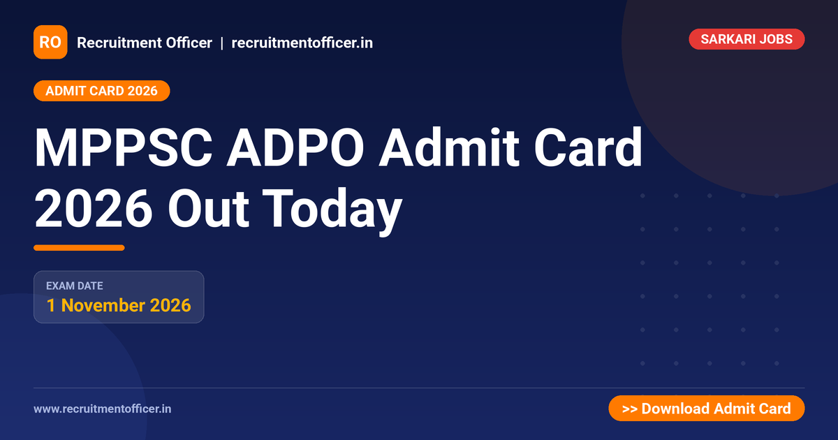 MPPSC ADPO Admit Card 2026 Out Today 1 MPPSC ADPO Admit Card 2026 Out Today - NRAI nrai.in