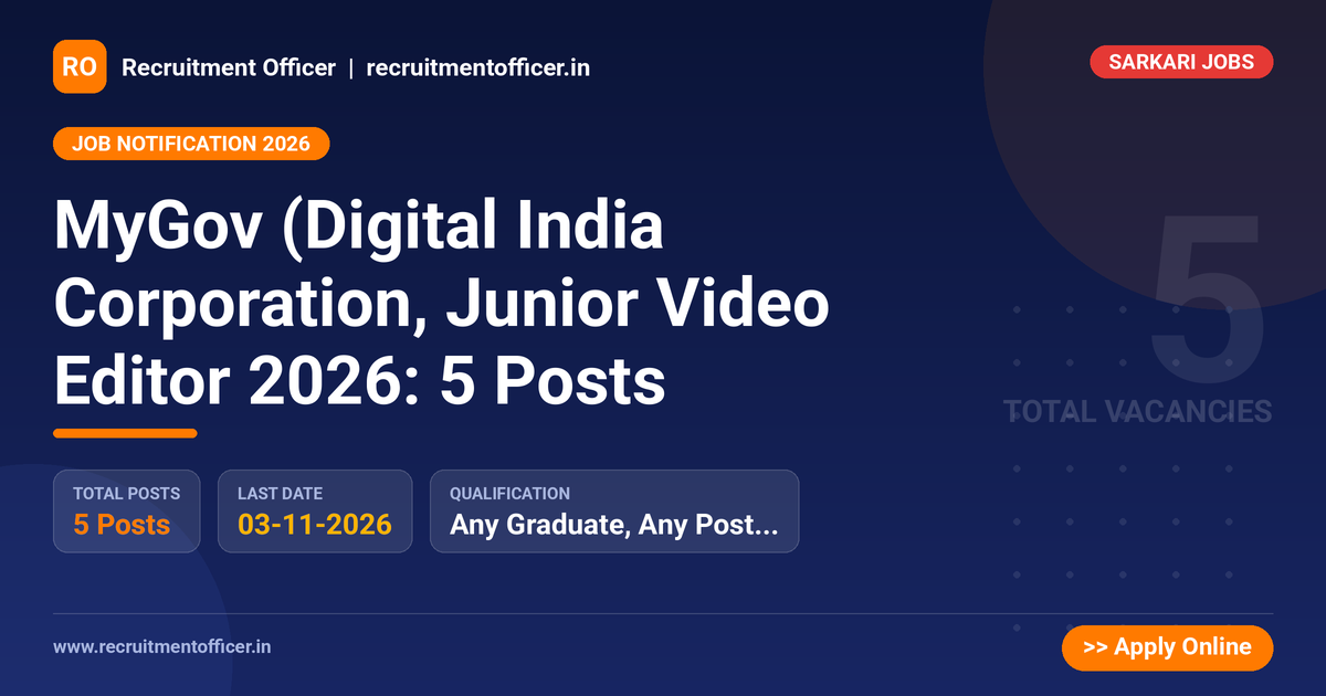 MyGov (Digital India Corporation, Junior Video Editor 2026: 5 Posts 1 MyGov (Digital India Corporation, Junior Video Editor 2026: 5 Posts - NRAI nrai.in