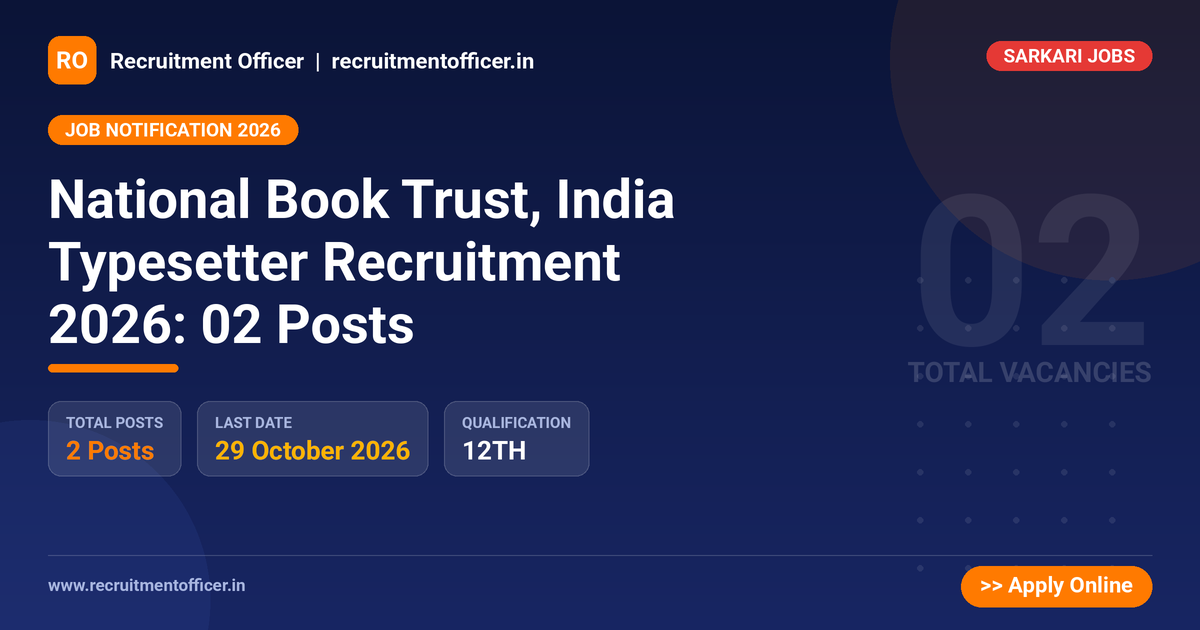 National Book Trust, India Typesetter Recruitment 2026: 02 Posts 1 National Book Trust, India Typesetter Recruitment 2026: 02 Posts - NRAI nrai.in