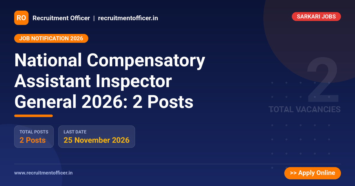 National Compensatory Assistant Inspector General 2026: 2 Posts - NRAI nrai.in