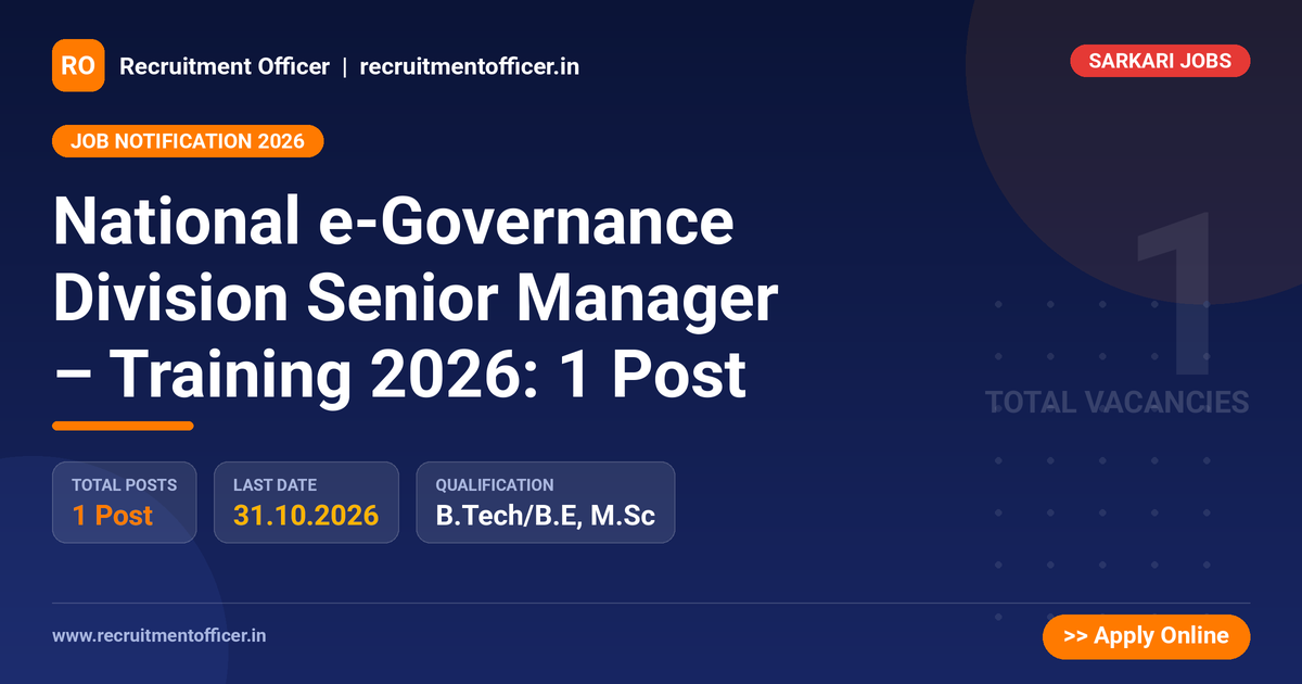 National e-Governance Division Senior Manager – Training 2026: 1 Post 1 National e-Governance Division Senior Manager – Training 2026: 1 Post - NRAI nrai.in