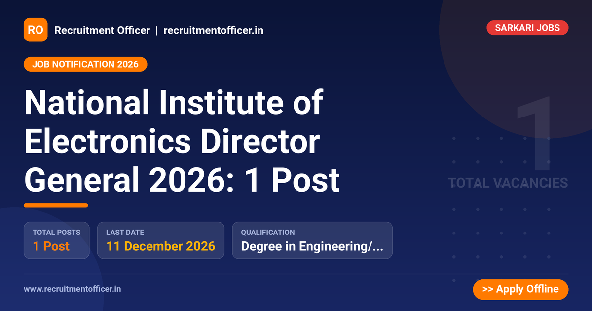 National Institute of Electronics Director General 2026: 1 Post - NRAI nrai.in