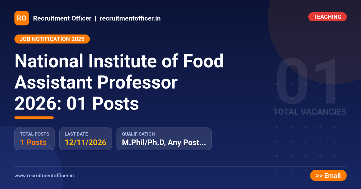 National Institute of Food Assistant Professor 2026: 01 Posts 1 National Institute of Food Assistant Professor 2026: 01 Posts - NRAI nrai.in