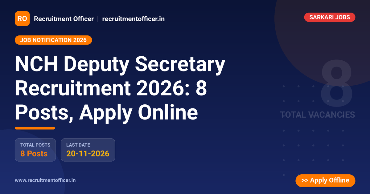 NCH Deputy Secretary Recruitment 2026: 8 Posts, Apply Online 1 NCH Deputy Secretary Recruitment 2026: 8 Posts, Apply Online - NRAI nrai.in