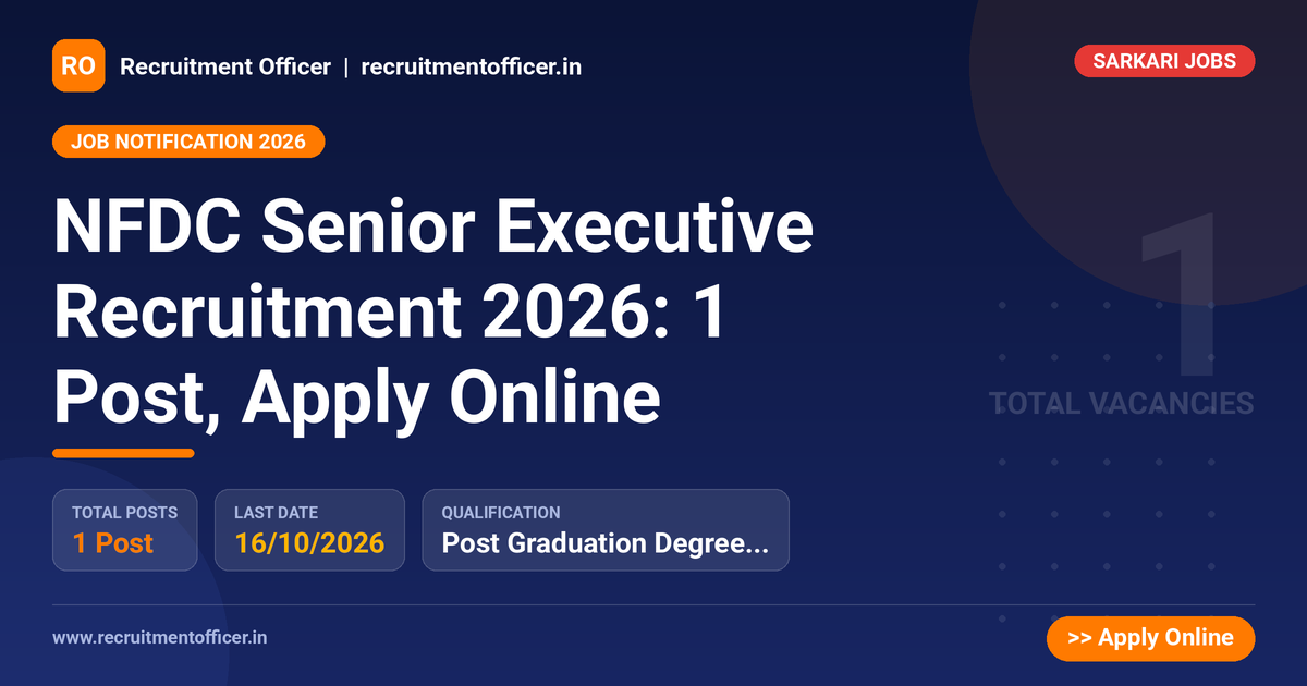 NFDC Senior Executive Recruitment 2026: 1 Post, Apply Online - NRAI nrai.in