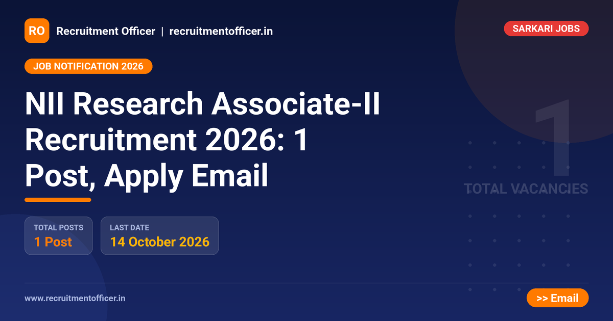 NII Research Associate-II Recruitment 2026: 1 Post, Apply Email - NRAI nrai.in