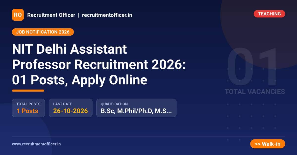 NIT Delhi Assistant Professor Recruitment 2026: 01 Posts, Apply Online 1 NIT Delhi Assistant Professor Recruitment 2026: 01 Posts, Apply Online - NRAI nrai.in
