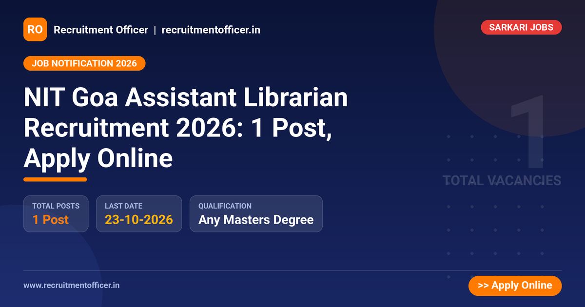 NIT Goa Assistant Librarian Recruitment 2026: 1 Post, Apply Online 1 NIT Goa Assistant Librarian Recruitment 2026: 1 Post, Apply Online - NRAI nrai.in