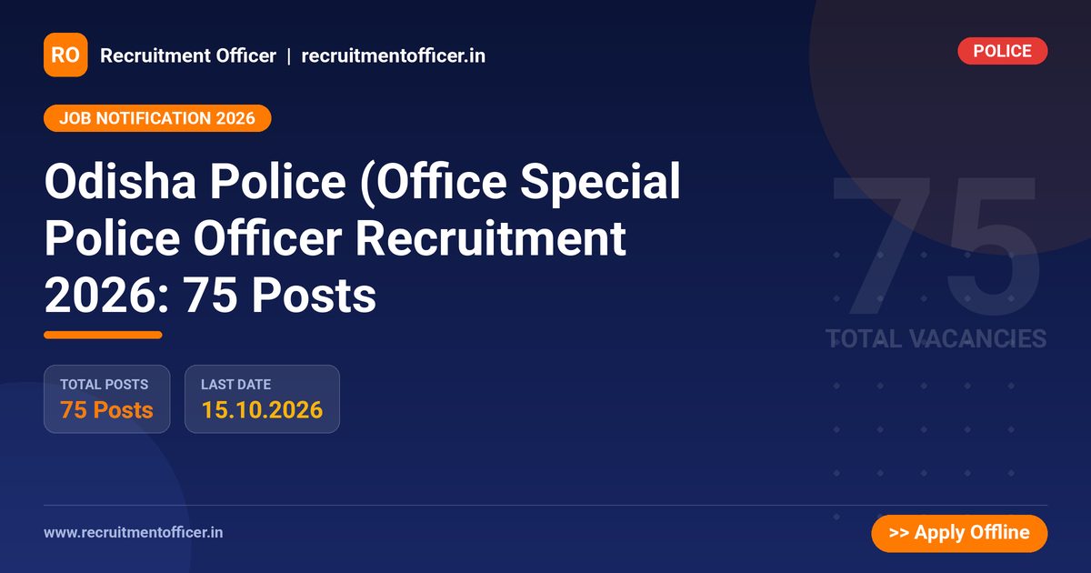 Odisha Police (Office Special Police Officer Recruitment 2026: 75 Posts - NRAI nrai.in