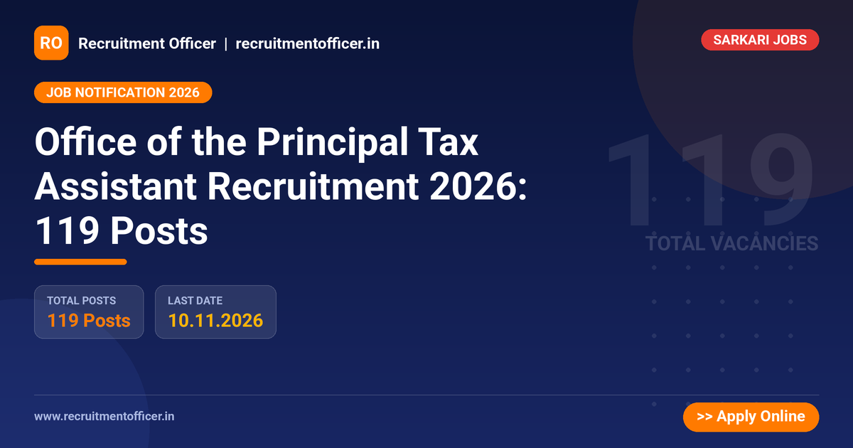 Office of the Principal Tax Assistant Recruitment 2026: 119 Posts 1 Office of the Principal Tax Assistant Recruitment 2026: 119 Posts - NRAI nrai.in