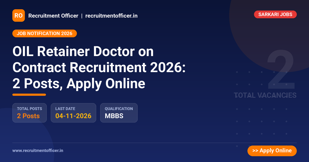 OIL Retainer Doctor on Contract Recruitment 2026: 2 Posts, Apply Online - NRAI nrai.in