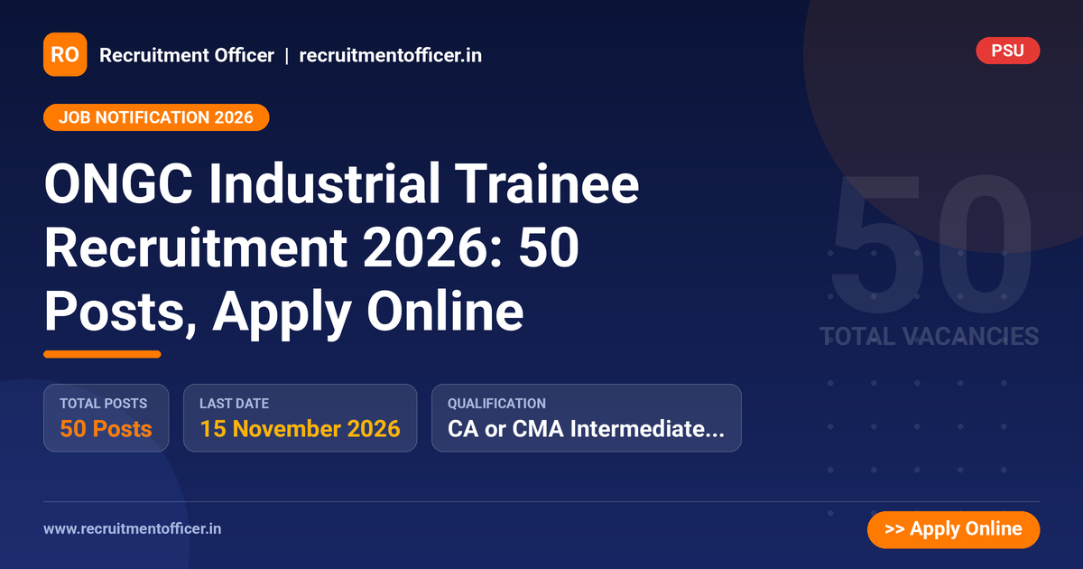 ONGC Industrial Trainee Recruitment 2026: 50 Posts, Apply Online 1 ONGC Industrial Trainee Recruitment 2026: 50 Posts, Apply Online - NRAI nrai.in