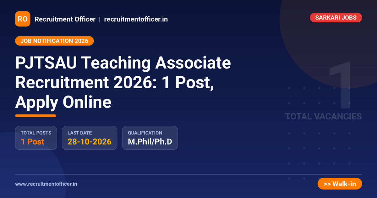 PJTSAU Teaching Associate Recruitment 2026: 1 Post, Apply Online - NRAI nrai.in